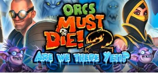 Купить Orcs Must Die! 2 - Are We There Yeti?